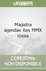 Magistra agendae Res MMX rossa libro