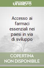 Accesso ai farmaci essenziali nei paesi in via di sviluppo libro