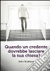 Quando un credente dovrebbe lasciare la sua chiesa libro