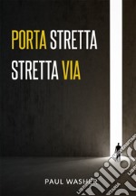 Porta stretta, stretta via libro