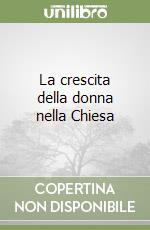 La crescita della donna nella Chiesa libro