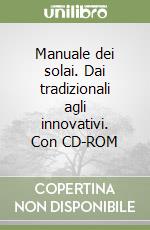 Manuale dei solai. Dai tradizionali agli innovativi. Con CD-ROM