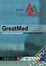 Greatmed. Piazze galleggiant-Floating squares. Ediz. bilingue