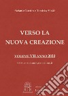 Verso la nuova creazione. Vol. 7: Messaggi e riflessioni 2019-2020 libro di Caterina Stefania Vlasic Tomislav