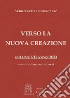 Verso la nuova creazione. Vol. 7: Messaggi e riflessioni 2019-2020 libro