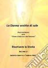 Riscrivere la storia. Vol. 3: La donna vestita di sole. Maria Santissima nella «chiesa di Gesù Cristo dell'Universo» libro