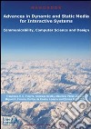 Advances in dynamic and static media for interactive systems. Communicability, computer science and design libro