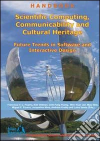 Scientific computing, communicability and cultural heritage. Future trends in software and interactive design