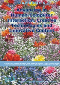 Advancing in human-computer interaction, creative technologies and innovative content