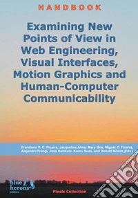 Examining new points of view in web engineering, visual interfaces, motion graphics and human-computer communicability