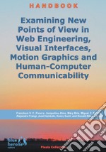 Examining new points of view in web engineering, visual interfaces, motion graphics and human-computer communicability