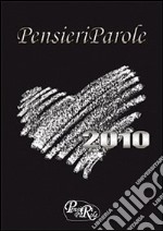 PensieriParole 2010 libro