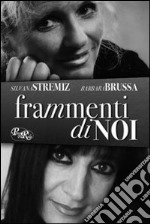 Frammenti di noi libro