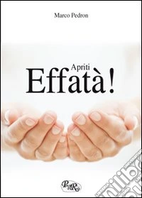 Effatà, apriti!