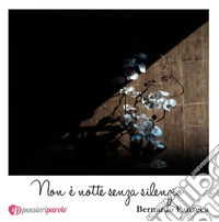 Non è notte senza silenzio