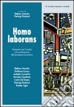 Homo laborans. Strumenti per l'analisi e la promozione del benessere lavorativo