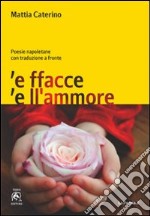 Facce e ll'amore (E)