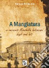 A Mangiatura. Vi racconto Mirabella Imbaccari degli anni '60 libro