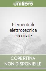 Elementi di elettrotecnica circuitale