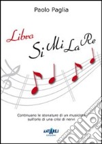 Libro similare. Continuano le stonature di un musicista sull'orlo di una crisi di nervi libro