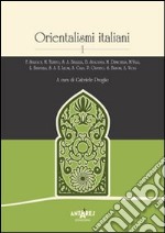 Orientalismi italiani. Vol. 1 libro