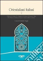 Orientalismi italiani. Vol. 2 libro