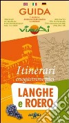 Guida viavai. Itinerari enogastronomici Langhe e Roero. Ediz. multilingue libro