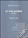 Le rose perdute libro