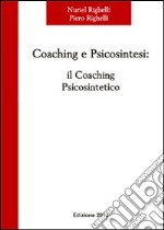 Coaching e psicosintesi. Il coaching psicosintetico libro