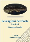 Le stagioni del poeta libro di Carullo Giuseppe Carullo A. (cur.)