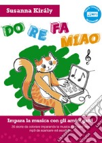 Do re fa miao. Impara la musica con gli amici gatti. Ediz. speciale. Con File audio per il download