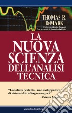 La nuova scienza dell'analisi tecnica libro