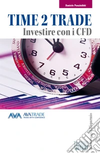 Time 2 trade. Investire con i CFD libro