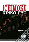 Strategie di trading con l'indicatore Ichimoku Kinko Hyo. Con test di autovalutazione libro di Rondelli Corrado