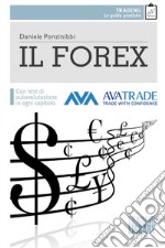 Il Forex. Con test di autovalutazione per ogni capitolo libro