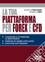 La tua piattaforma per Forex e Cfd libro