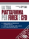 La tua piattaforma per Forex e Cfd libro