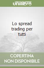 Lo spread trading per tutti