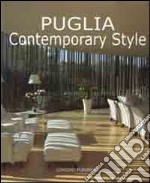 Puglia contemporary style. Ediz. illustrata libro