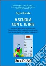 A scuola con il tetris libro