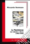 La resistenza dei cattolici a Roma (1943-1944) libro