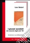 I giovani socialisti nel crocevia degli anni '40 libro