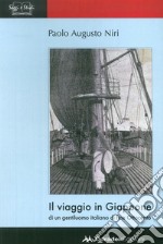 Viaggio in Giappone di un gentiluomo italiano di fine Ottocento