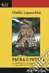 Paura e potere. Società di massa e monopolio della forza al tempo della crisi dello Stato-Nazione libro di Lupacchini Otello