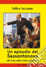 Un episodio del Sessantanove alla Casa della Cultura di Milano libro