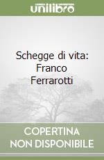Schegge di vita: Franco Ferrarotti libro