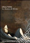 Le donne Klimt libro di Nobile Liliana