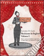 Recitiamo in inglese! Ediz. illustrata. Vol. 1