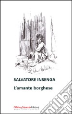 L'amante borghese libro