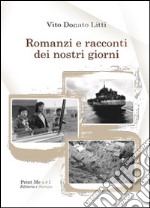 Romanzi e racconti dei nostri giorni libro